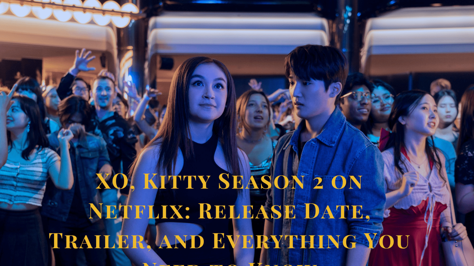 XO Kitty Season 2 Anticipated Release Date Unveiled
