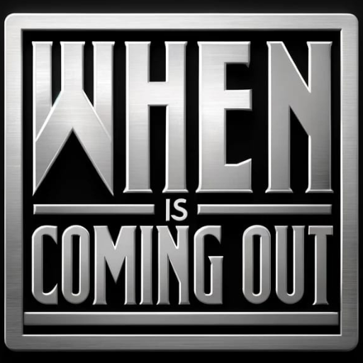 Wheniscomingout