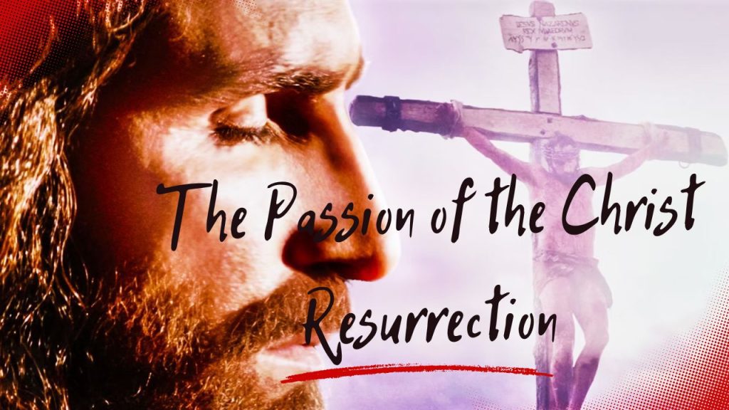 The-Passion-of-the-Christ-Resurrection-Chapter-I-Release-Date-Announced
