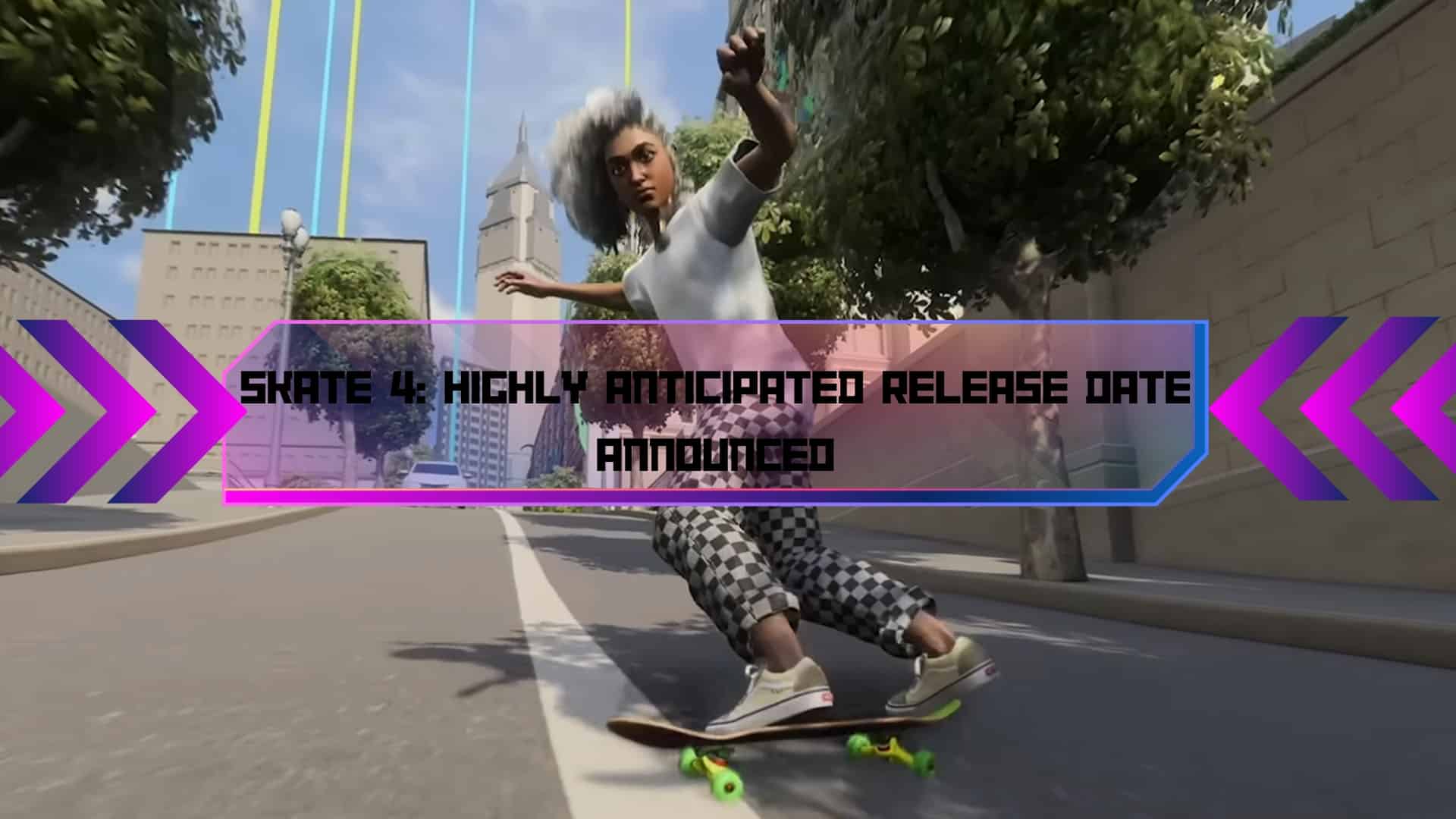 Wheels Up for Skate 4 Release Date Hints and Gaming Insights