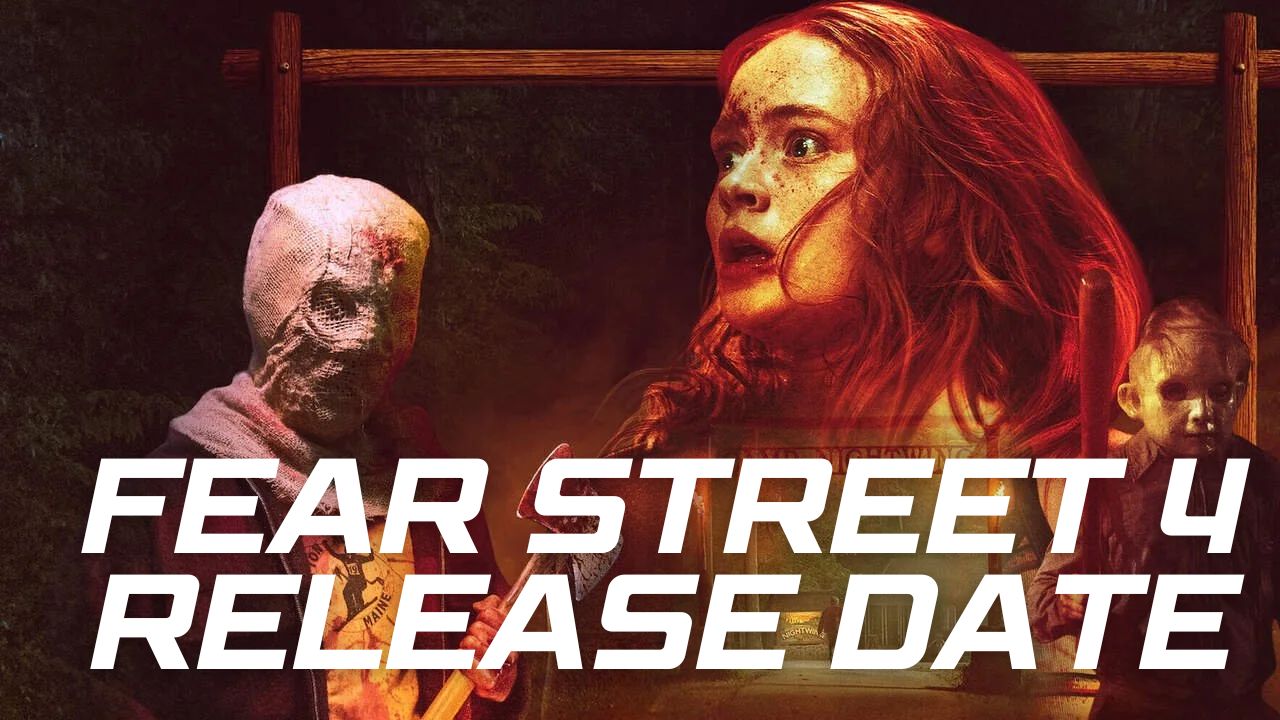 Inspiring Fear Street 4 Release Date Images