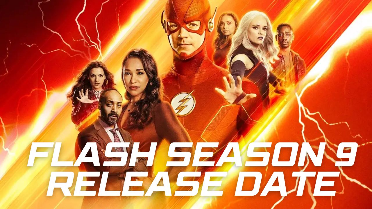 The Flash Season 9 Release Date: The Epic Final Season Premiered in February 2023!