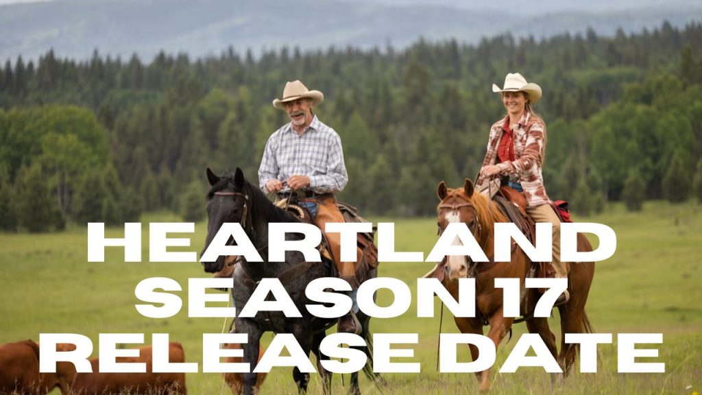 Heartland Season 17 Release Date