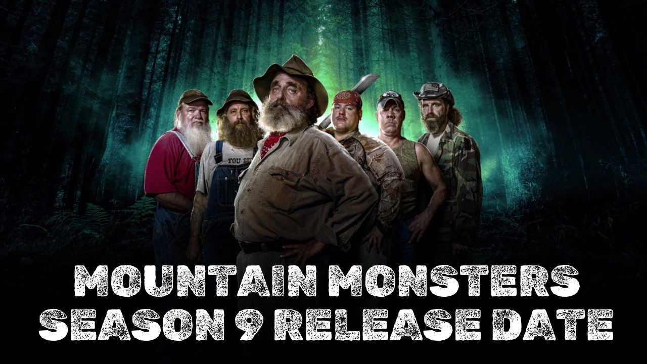 The Thrills and Chills Awaiting in Mountain Monsters Season 9