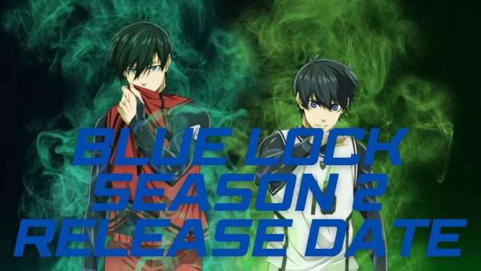 blue lock season 2 release date (2) blue lock season 2 release date