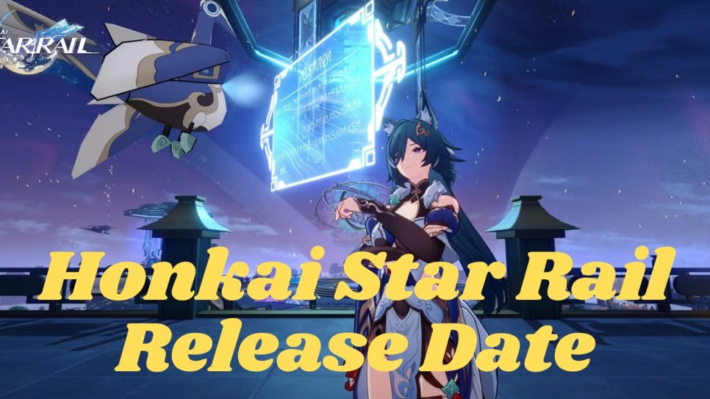 Honkai Star Rail Release Date