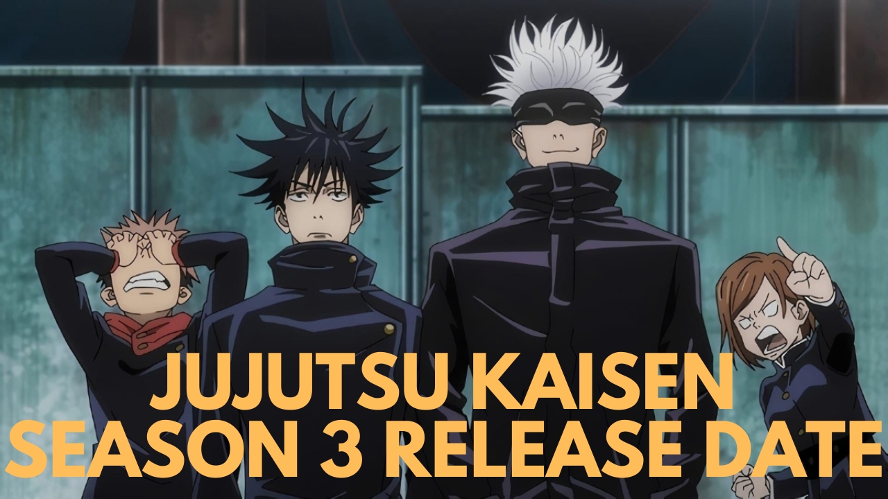 Jujutsu Kaisen Season 3 A PowerPacked Return Set to Amaze