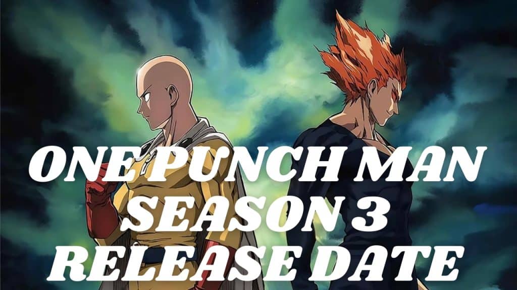 One Punch Man Season 3 release date