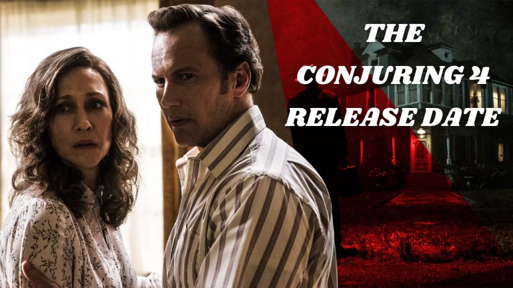 The Conjuring Universe’s Next Chapter When Can We Expect The Conjuring 4?
