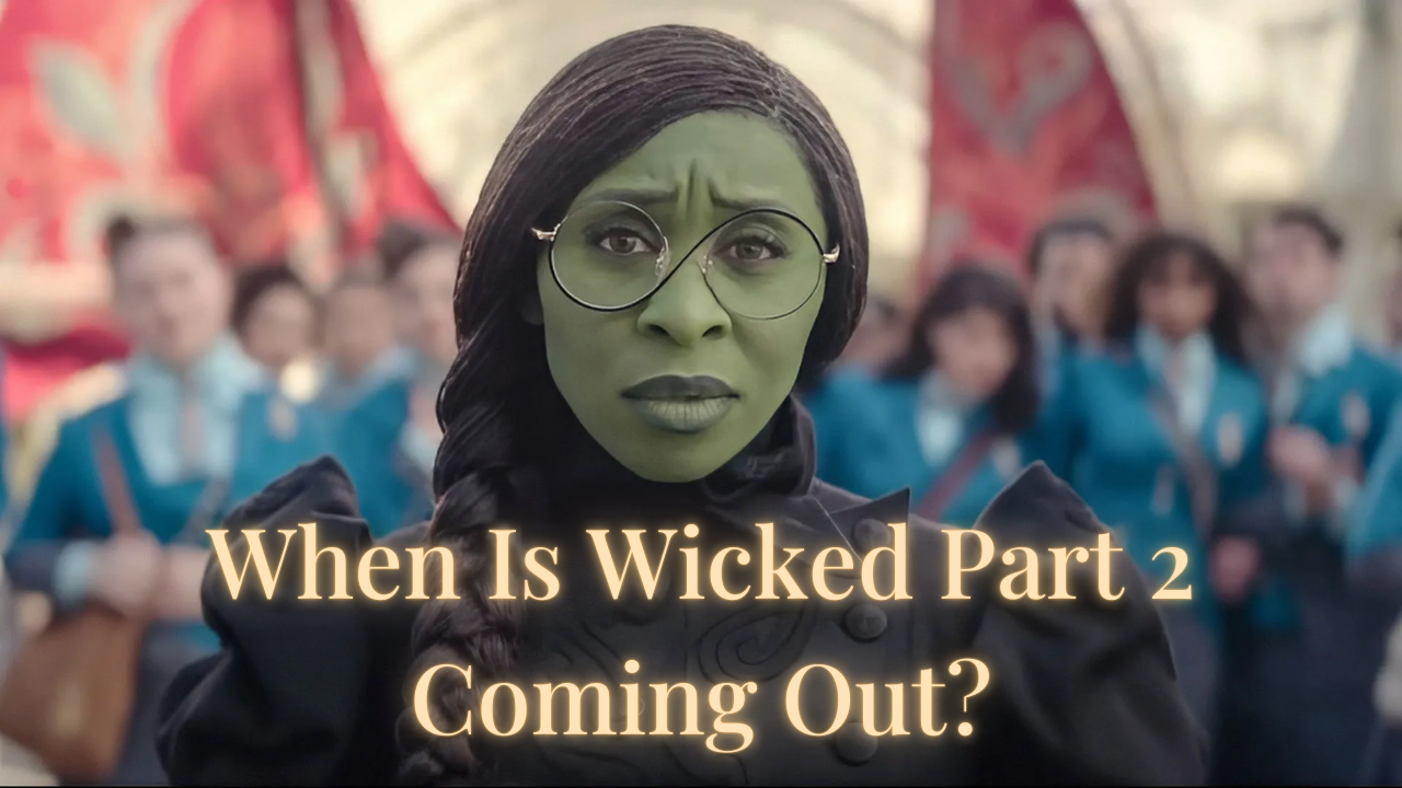 When is Wicked Coming Out? Your Ultimate Guide to the Return of the Beloved Musical